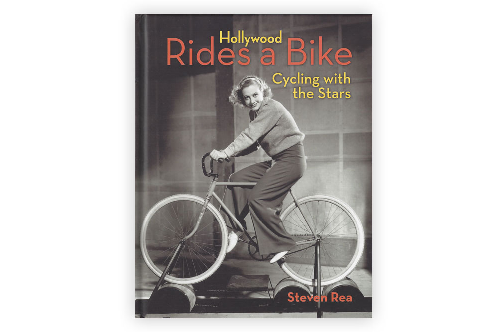 Hollywood Rides a Bike by Steven Rea