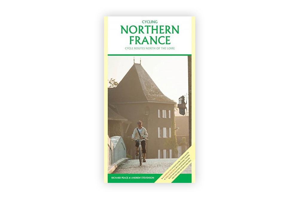 Cycling Northern France: Cycling Routes North of the Loire