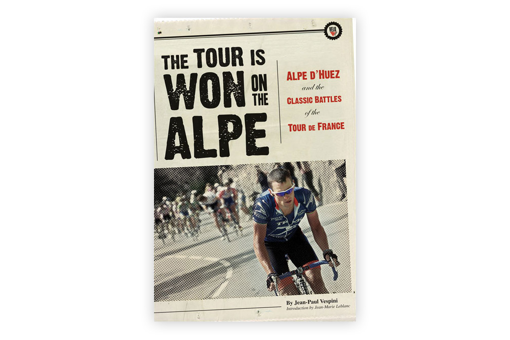 The Tour is Won on the Alpe – Jean-Paul Vespini