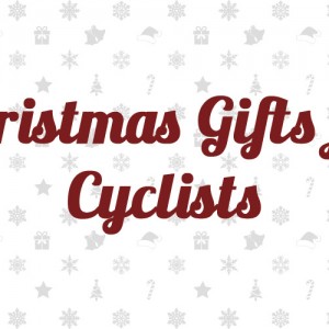 Christmas Gifts for Cyclists 2014
