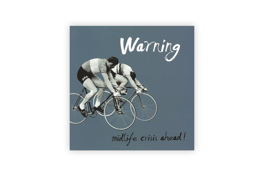 Mid Life Crisis Bicycle Birthday Card