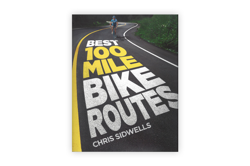 Best 100 Bike Routes – Chris Sidwells