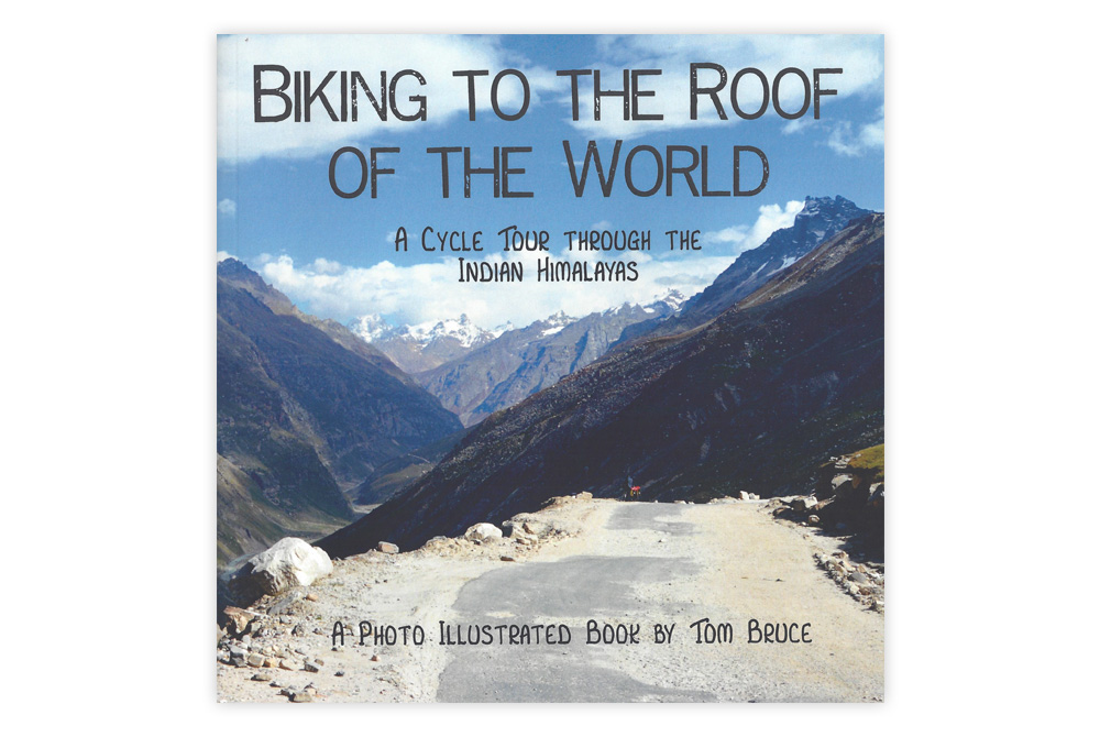 Biking to the Roof of the World by Tom Bruce