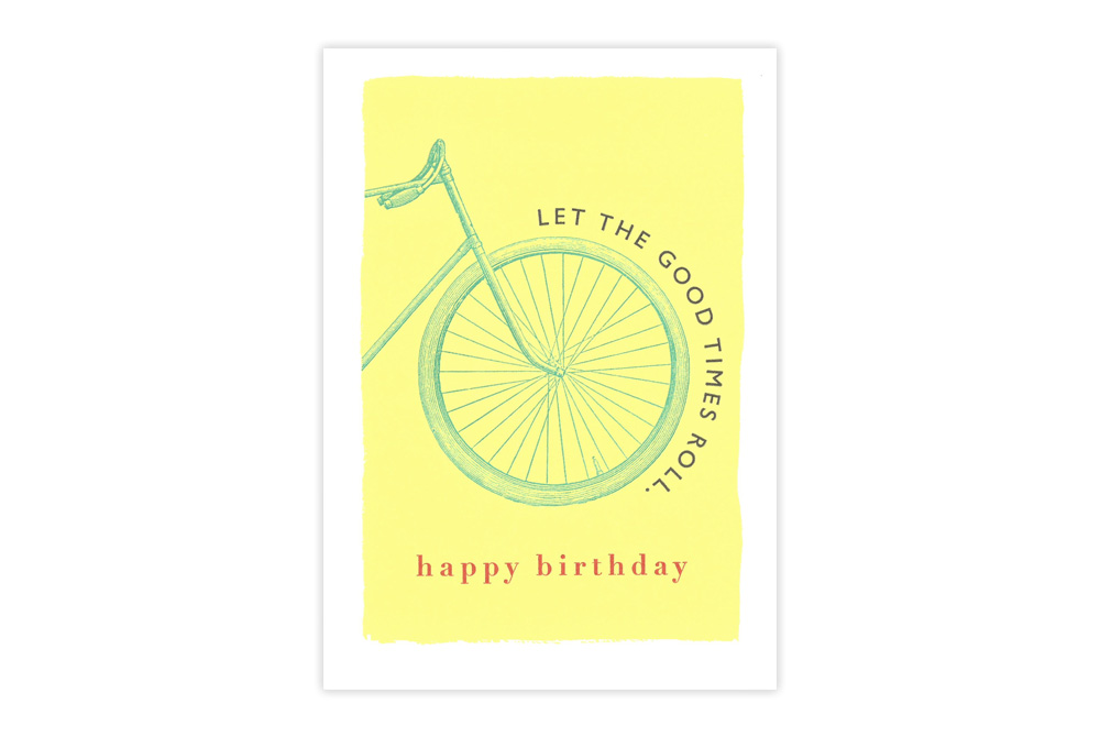 Let The Good Times Roll Bicycle Birthday Card