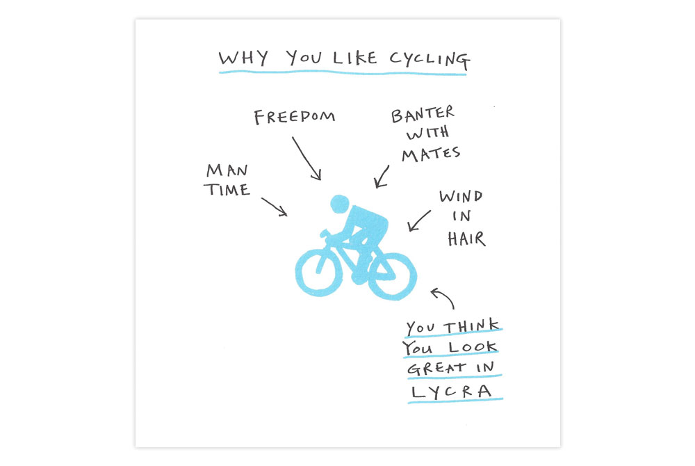 Why You Like Cycling Greeting Card