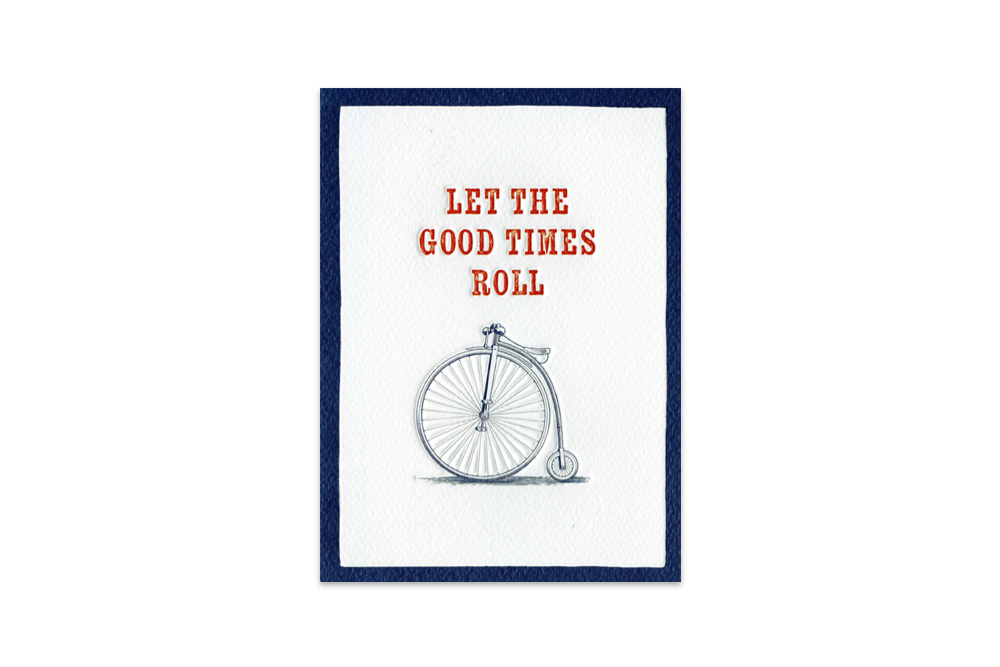 Let the Good Times Roll Penny Farthing Birthday Card